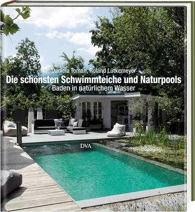 Pünktlich zum 30. Biotop-Jubiläum erscheint das Buch „Die schönsten Schwimmteiche und Naturpools“